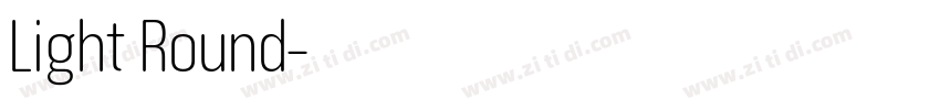 Light Round字体转换